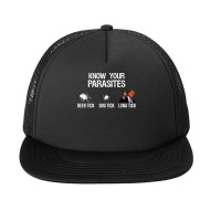 Know Your Parasites - Deer Tick, Dog Tick, Luna Tick Funny Foam Snapback Hat | Artistshot