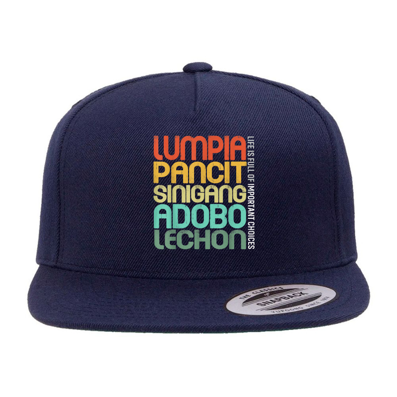 Filipino Philippine Food Lumpia Pancit Sinigang Adobo Lechon T Shirt 5 panel snapback cap by cm-arts | Artistshot