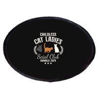 Childless Cat Ladies Oval Patch | Artistshot