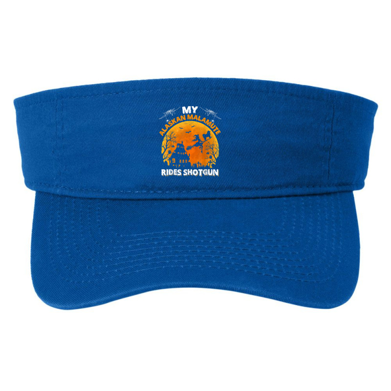 Alaskan Malamute Ride Shotgun Alaskan Malamute Dog Halloween Fashion Visor | Artistshot