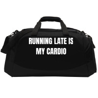 Running Late Is My Cardio Funny Sayings Active Duffel | Artistshot