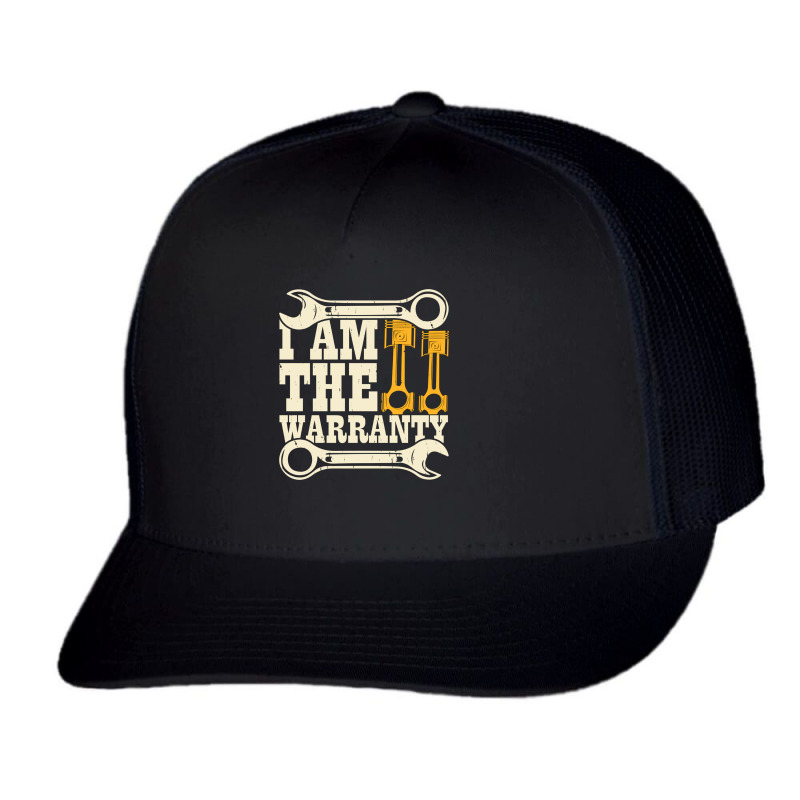 I Am The Warranty Trucker Cap by New Nice Shirt | Artistshot