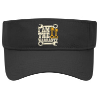 I Am The Warranty Visor Hat | Artistshot