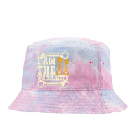 I Am The Warranty Tie Dyed Bucket Hat | Artistshot