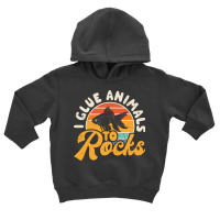 I Glue Animals To Rocks Toddler Hoodie | Artistshot