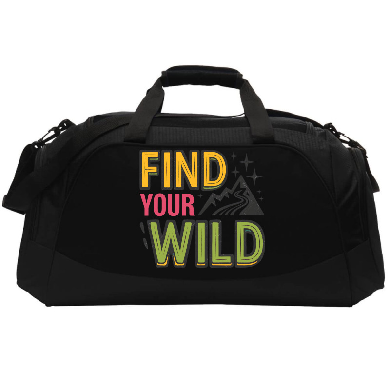 Quotes Find Your Wild Active Duffel | Artistshot