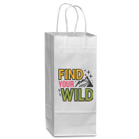 Quotes Find Your Wild Wine Paper Bag - 5 1/2 X 3 1/4 X 13 | Artistshot