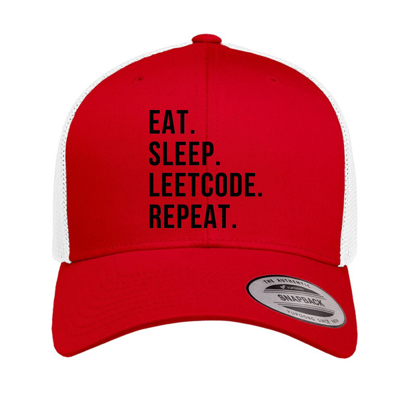 Eat-sleep-leetcode-repeat Retro Trucker Cap by KEITHSHAPIRO | Artistshot