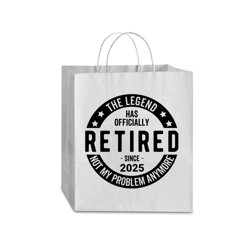 Retired 2025 Not My Problem Anymore - Retirement Traveler Paper Bag -13 X 6 X 15 3/4 | Artistshot