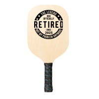 Retired 2025 Not My Problem Anymore - Retirement Pickleball Paddle | Artistshot