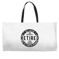 Retired 2025 Not My Problem Anymore - Retirement Weekender Totes | Artistshot