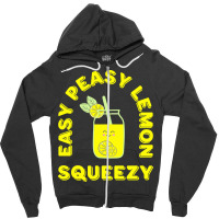 Lemon T  Shirt Easy Peasy Lemon Squeezy Summertime Lemonade Lover T  S Zipper Hoodie | Artistshot