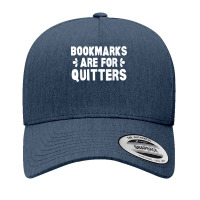 Bookmarks Are For Quitters Books Bookworm Reader Yupoong Trucker Cap | Artistshot