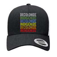 Decolonize Indigenize Shirt Native American Education Gift T Shirt Yupoong Trucker Cap | Artistshot