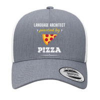 Language Architect Powered By Pizza Funny Gift Yupoong Trucker Cap | Artistshot