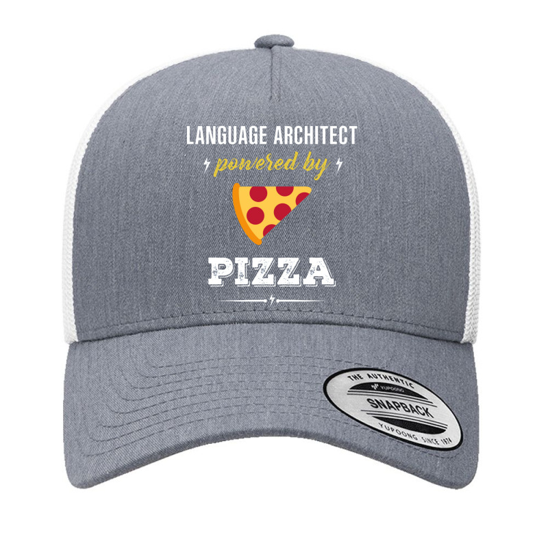 Language Architect Powered By Pizza Funny Gift Yupoong Trucker Cap by cm-arts | Artistshot