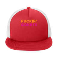 Go Nuts Fuckin_ Foam Snapback Hat | Artistshot