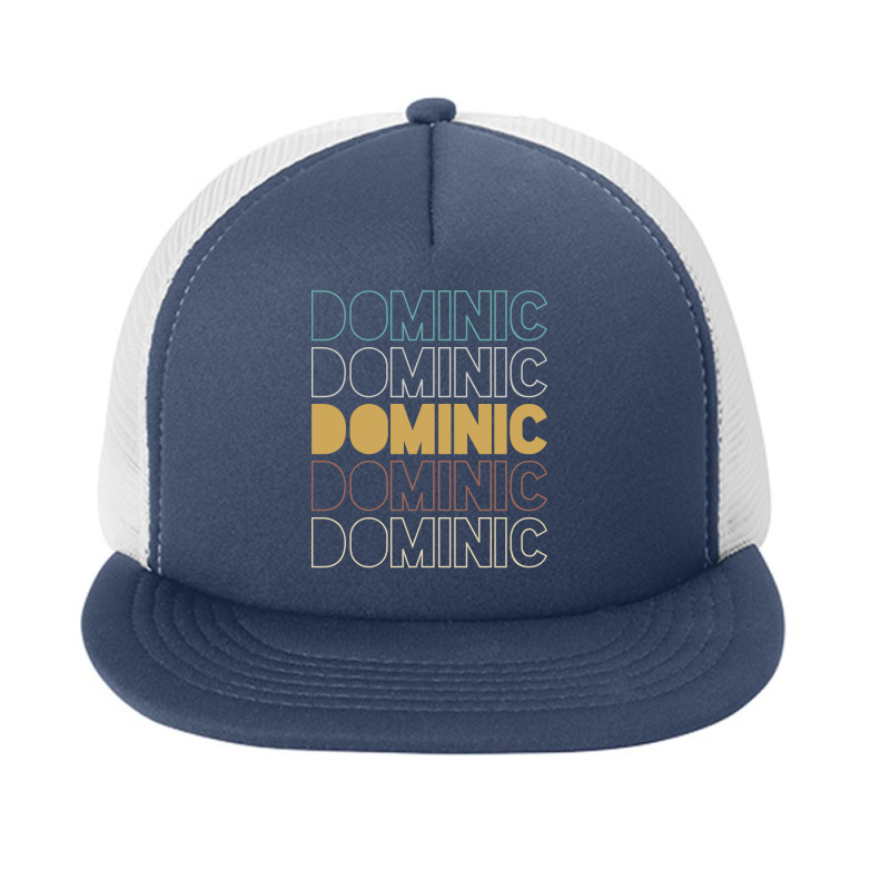 Dominic Dominic Dominic Dominic Dominic Foam Snapback hat by Topseller | Artistshot