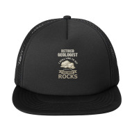 Retired Geologist Retirement Rock Collector Foam Snapback Hat | Artistshot