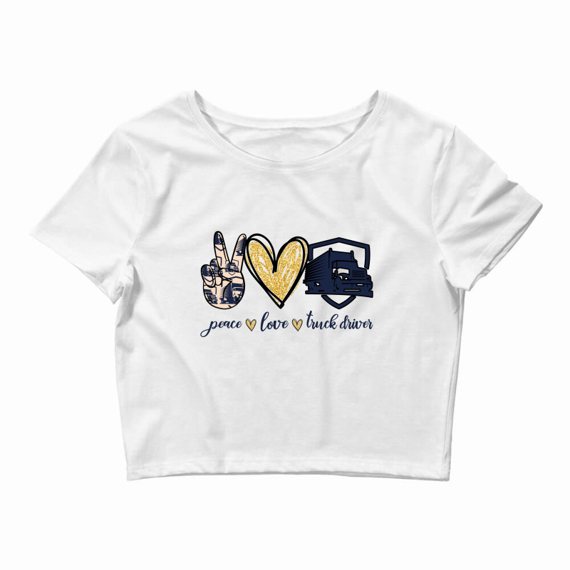 Peace Love Truck  Driver Crop Top by vip.pro123 | Artistshot