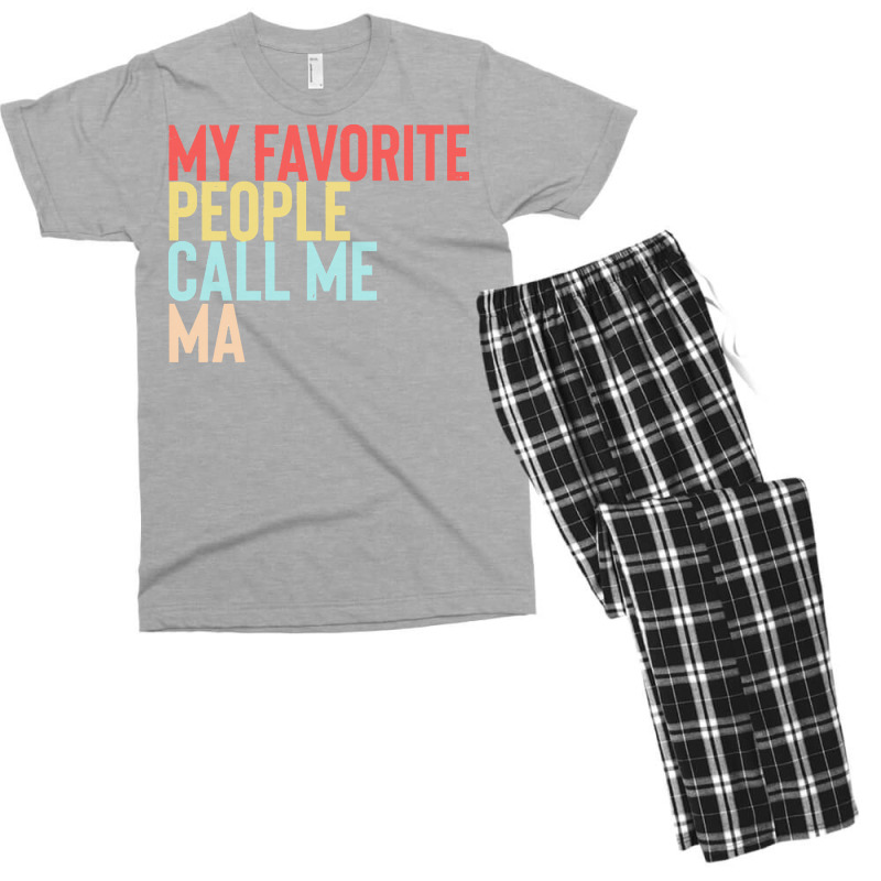 Mothers Day Gift Ideas T  Shirt My Favorite People Calls Me Ma Shirt F Men's T-shirt Pajama Set by mckenzielinda422 | Artistshot