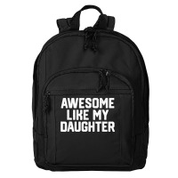 Father's Day Tee Awesome Like My Daughter Funny Father's Day Basic Backpack | Artistshot