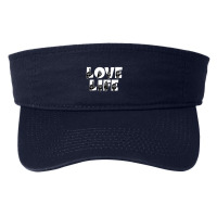 Love Life Text And Asl Sign Language Design Fashion Visor | Artistshot