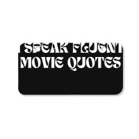 I Speak Fluent Movie Quotes Funny Sayings Bicycle License Plate | Artistshot