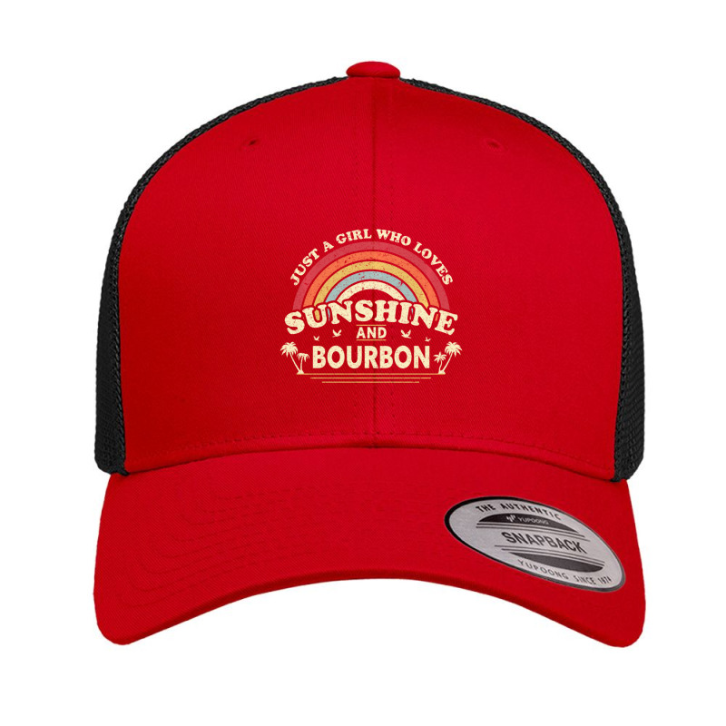 Bourbon Just A Girl Who Loves Sunshine And Bourbon Retro Trucker Cap by thangdinhsinhelf | Artistshot