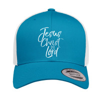 Christian Lordship Gift Faith Statement Jesus Christ Is Lord-c4ggf Retro Trucker Cap | Artistshot