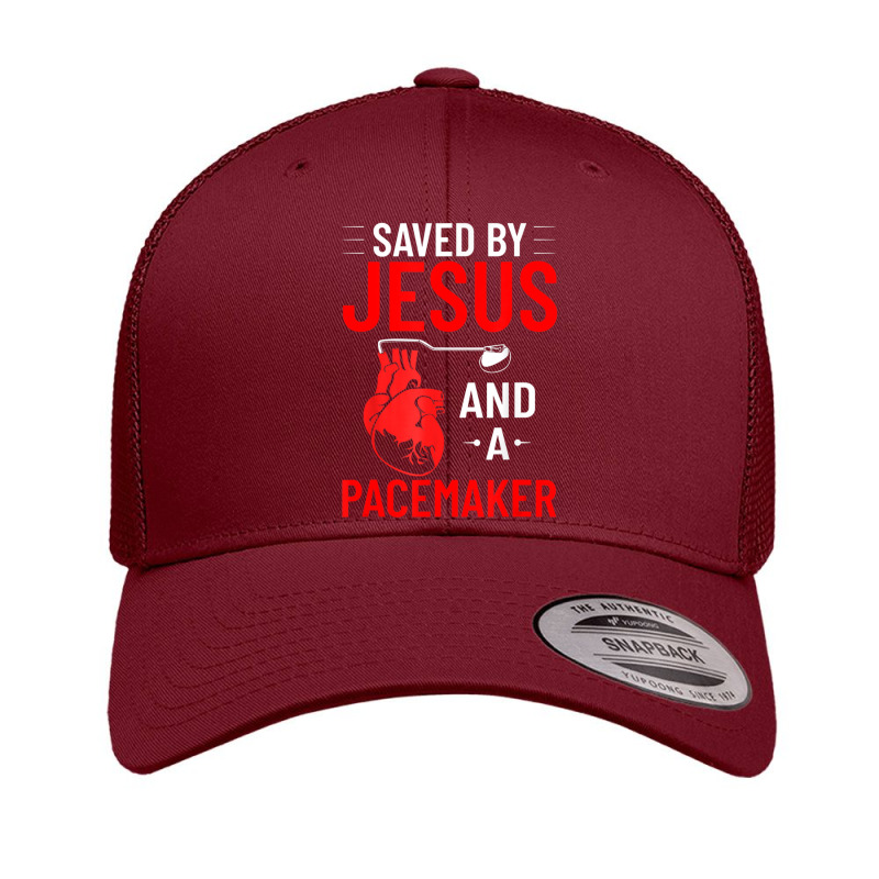 Saved By Jesus And A Pacemaker Heart Disease Awareness Retro Trucker Cap | Artistshot