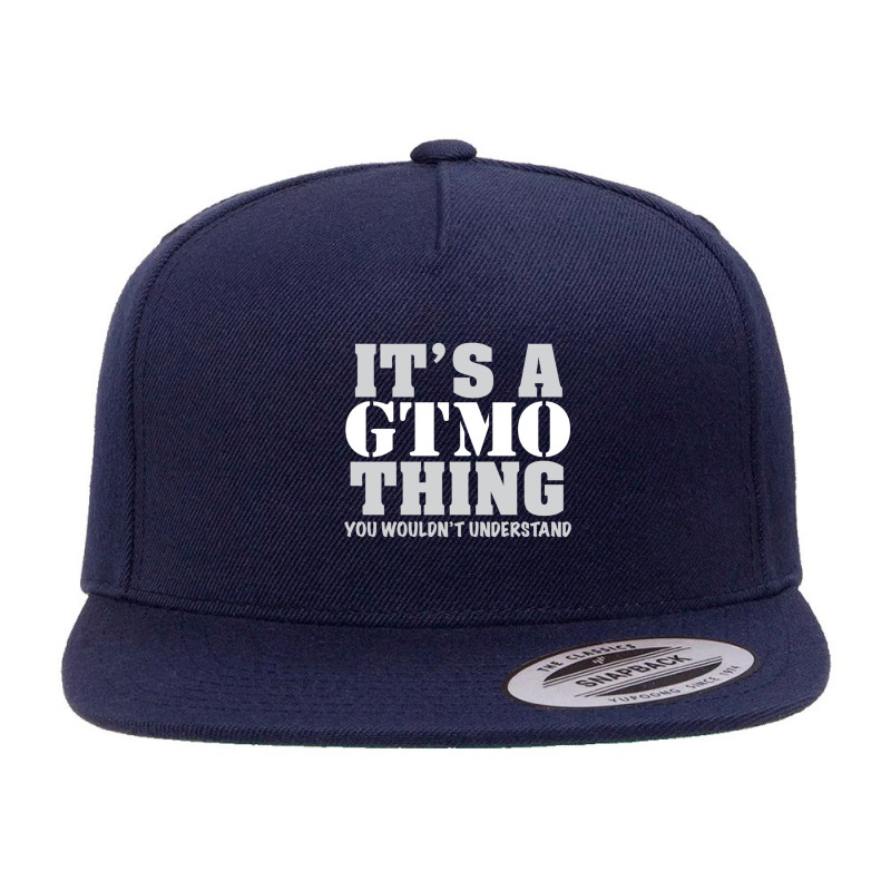 It_s A Gtmo Thing 5 Panel Snapback Cap | Artistshot