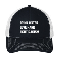 Drink Water Love Hard Fight Pa Trucker Cap | Artistshot