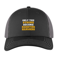 The Strong Become Marketing Managers Classic Trucker Hat | Artistshot