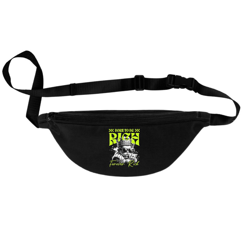 Born To Be Rich Fanny Pack | Artistshot