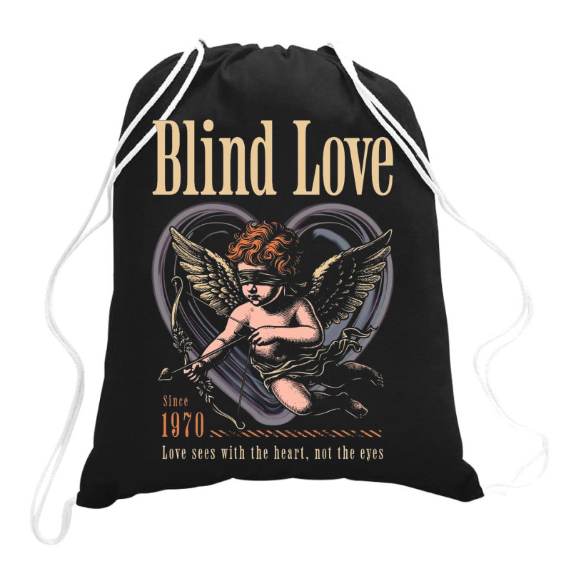 Cupid Blind Love Drawstring Bags | Artistshot