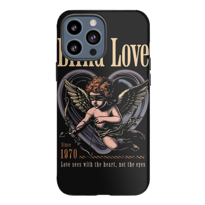 Cupid Blind Love Iphone 13 Pro Max Case | Artistshot