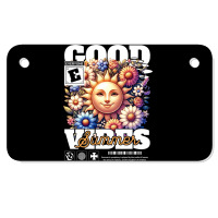 Good Vibes Motorcycle License Plate | Artistshot