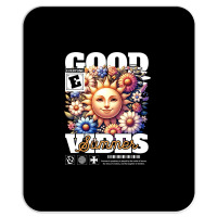 Good Vibes Mousepad | Artistshot