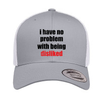 Cobra Tate, I Have No Problem With Being Disliked Retro Trucker Cap | Artistshot