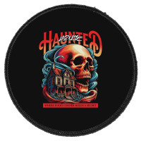 House Haunted Round Patch | Artistshot