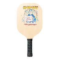 No Bad Days Pickleball Paddle | Artistshot