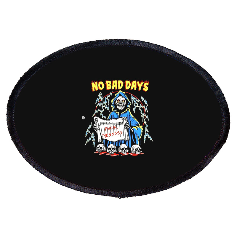 No Bad Days Oval Patch | Artistshot