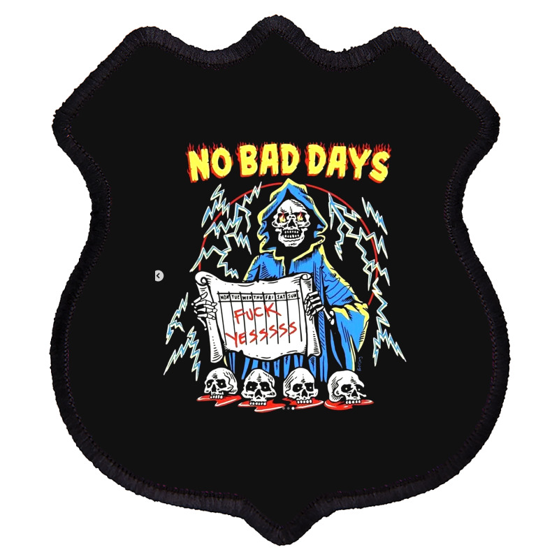 No Bad Days Shield Patch | Artistshot