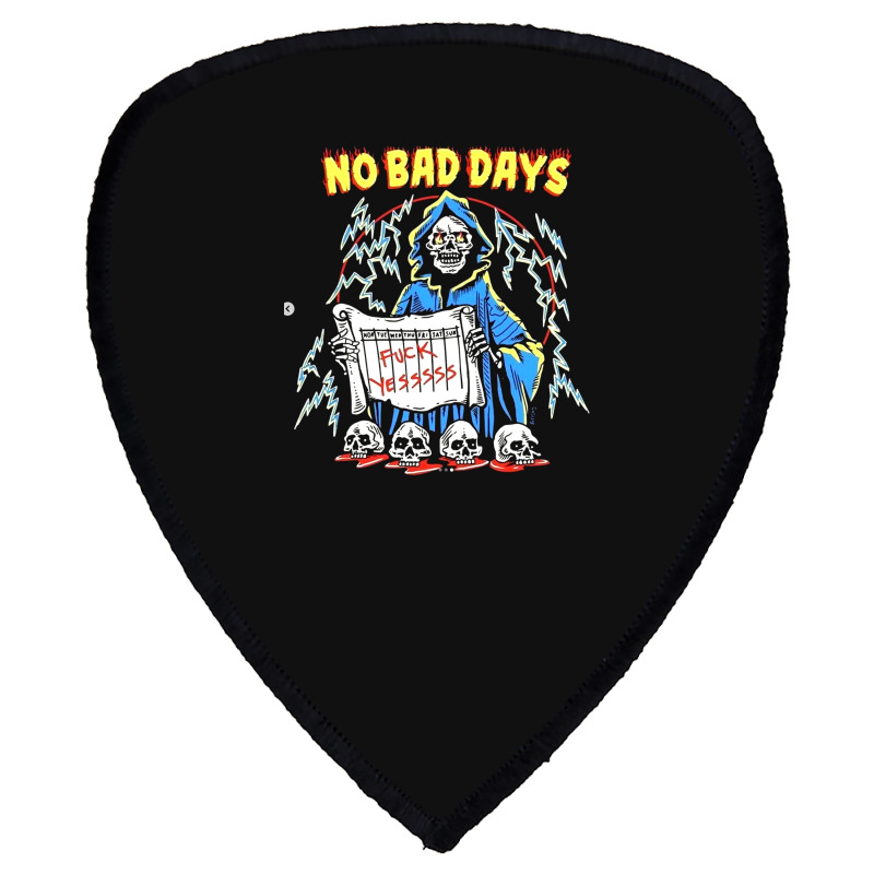 No Bad Days Shield S Patch | Artistshot