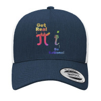 Pi Day Pi Math Pi Symbol Funny Math Get Real Be Rational T Shirt Yupoong Trucker Cap | Artistshot