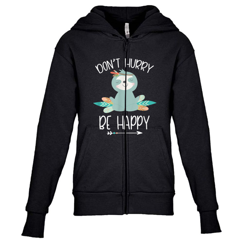 Cute Don't Hurry Be Happy Mediation Sloth Lover Women Youth Zipper Hoodie by ThienThuong | Artistshot