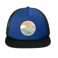 Life Is Better In The Mountains-opmxr Foam Snapback Hat | Artistshot