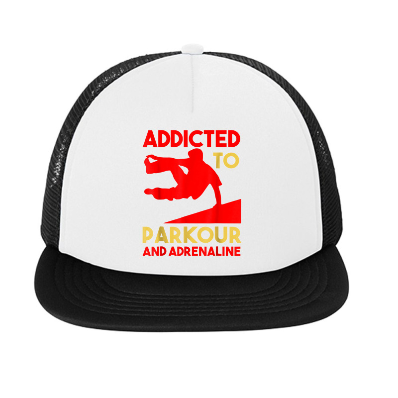 Parkour Adrenaline Addicted Free Running Training Traceurs T Shirt Foam Snapback hat by JillMarie | Artistshot