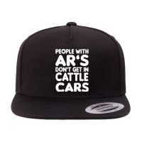 People With Ar's Don'gein Cattle Cars Sarcastic Characters Video Game 5 Panel Snapback Cap | Artistshot